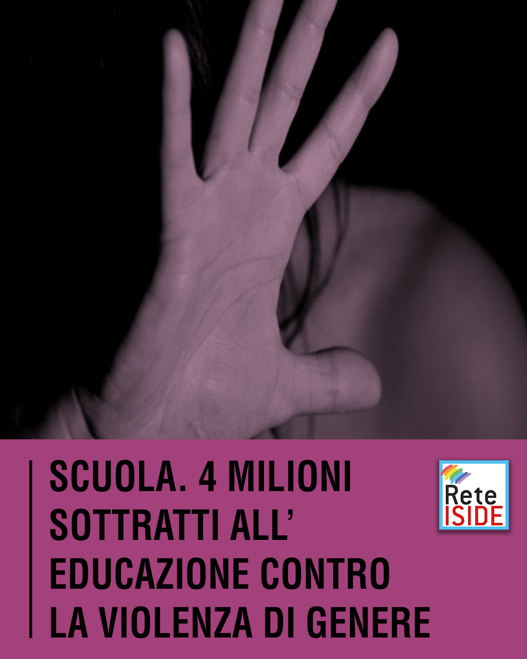 SCUOLA, 4 MILIONI SOTTRATTI ALL’EDUCAZIONE CONTRO LA VIOLENZA DI GENERE
